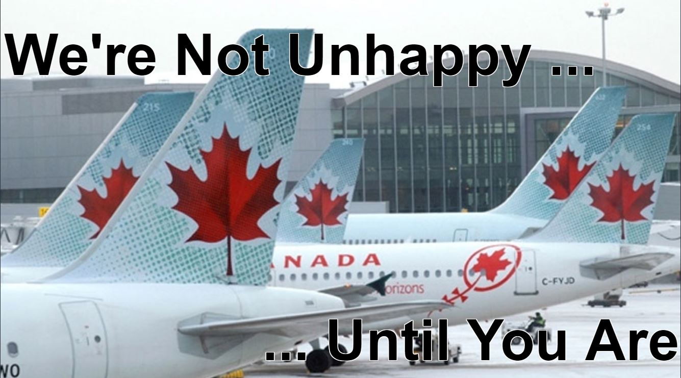 AirCanadaWereNotUnhappy.JPG